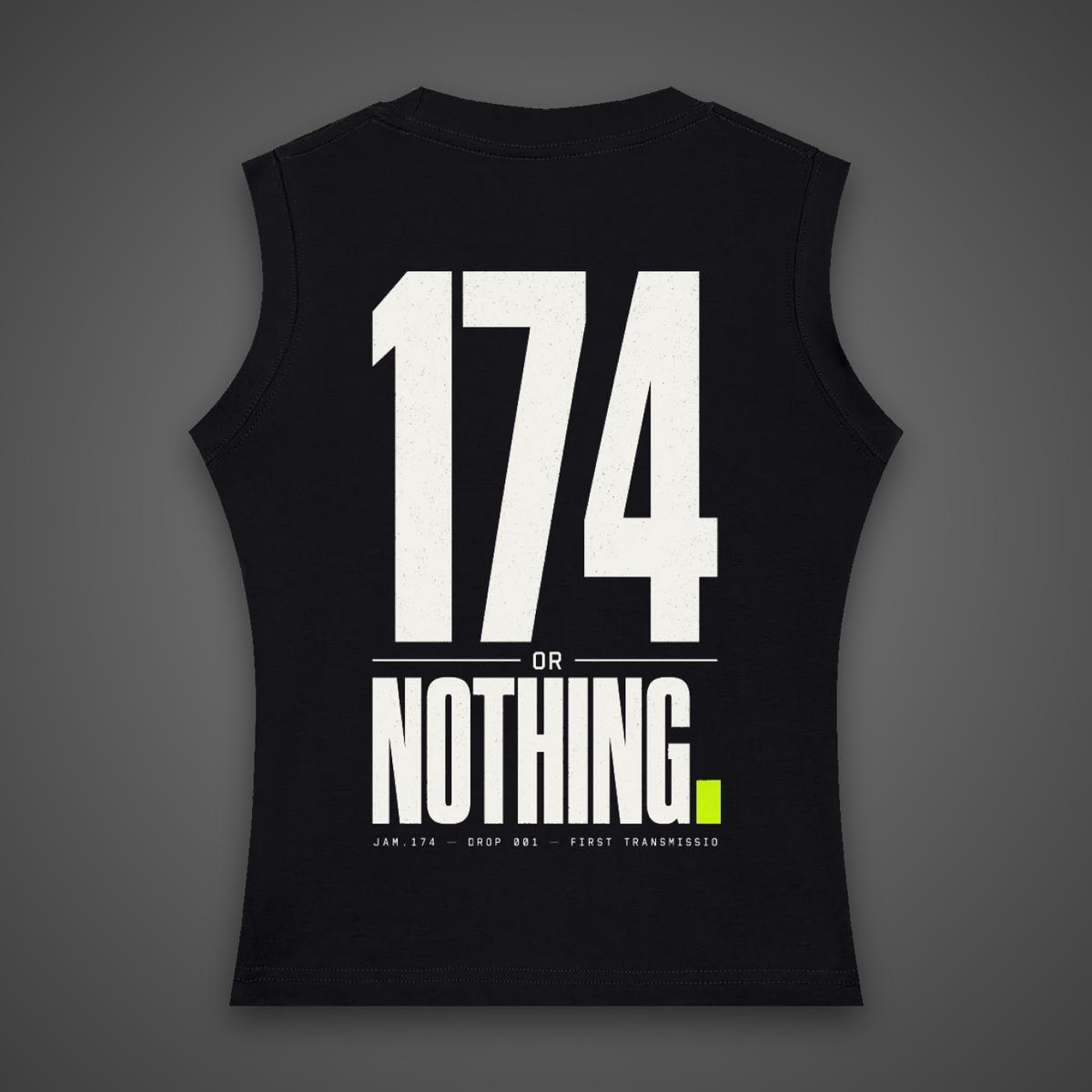 Black women's tank top, back view, with large white "174 Or Nothing" print and a lime full stop
